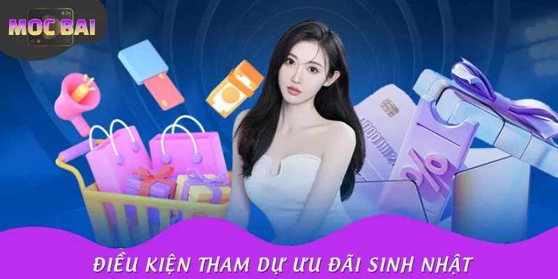 Cần đáp ứng một số điều kiện để có thể nhận được khuyến mãi sinh nhật