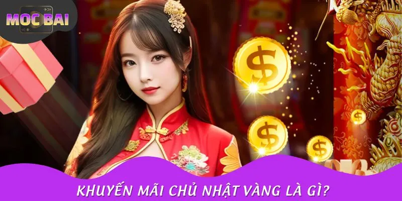 Chương trình Chủ Nhật vàng đem lại khoản tiền thưởng cộng 5% giá trị tiền nạp vào