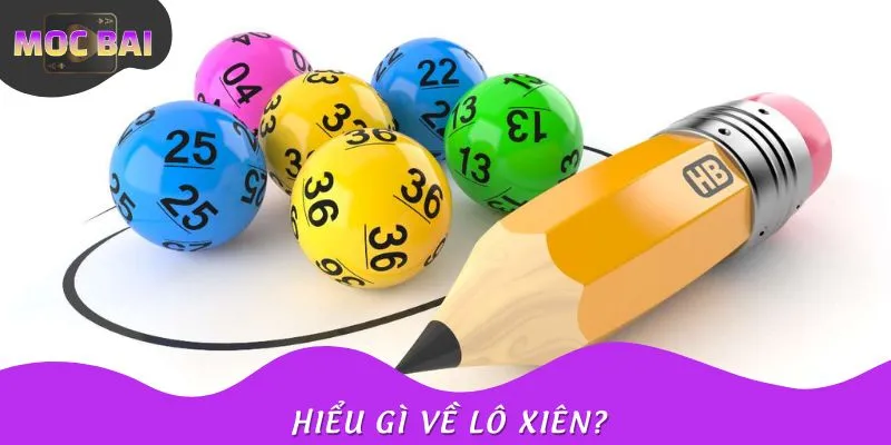 Hiểu gì về loại hình lô xiên trực tuyến?