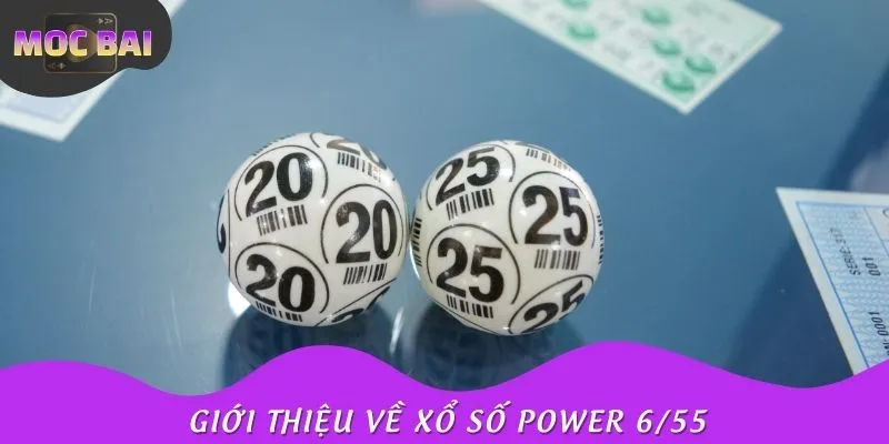 Thông tin chung về Xổ số điện toán Power 6/55